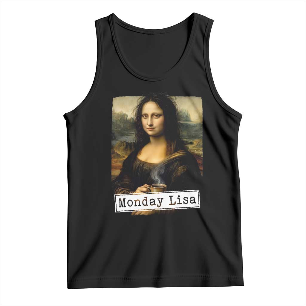Monday Lisa Coffee Lover Tank Top Funny Mona Lisa Art Parody Graphic Tired Work