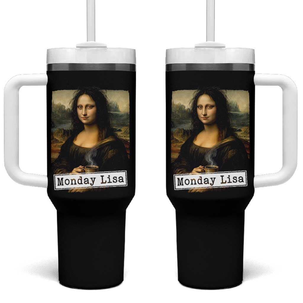 Monday Lisa Coffee Lover Tumbler With Handle Funny Mona Lisa Art Parody Graphic Tired Work