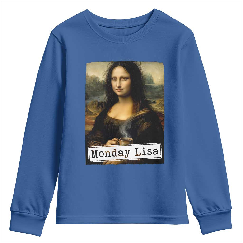 Monday Lisa Coffee Lover Youth Sweatshirt Funny Mona Lisa Art Parody Graphic Tired Work