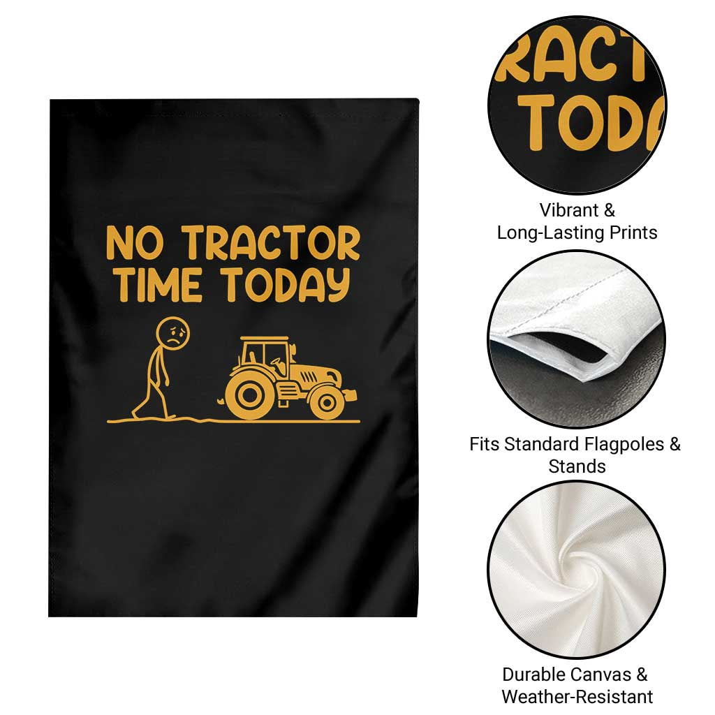 Funny Farm Life Stickman Meme Garden Flag No Tractor Time Today