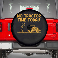 Funny Farm Life Stickman Meme Spare Tire Cover No Tractor Time Today