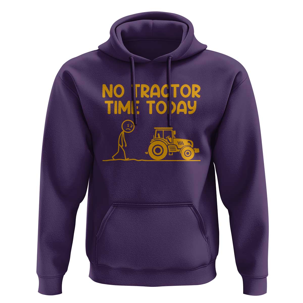 Funny Farm Life Stickman Meme Hoodie No Tractor Time Today