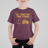 Funny Farm Life Stickman Meme T Shirt For Kid No Tractor Time Today