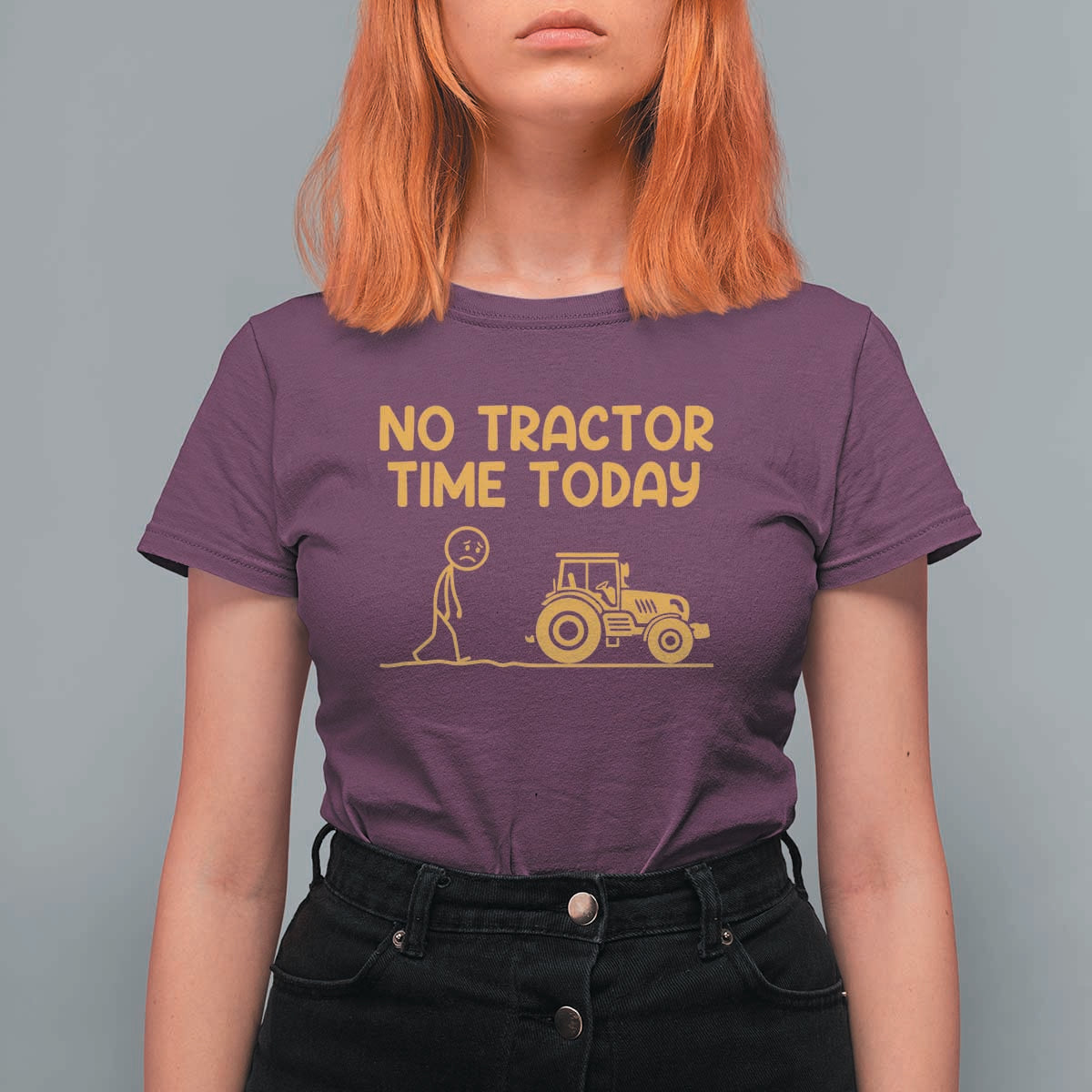 Funny Farm Life Stickman Meme T Shirt For Women No Tractor Time Today