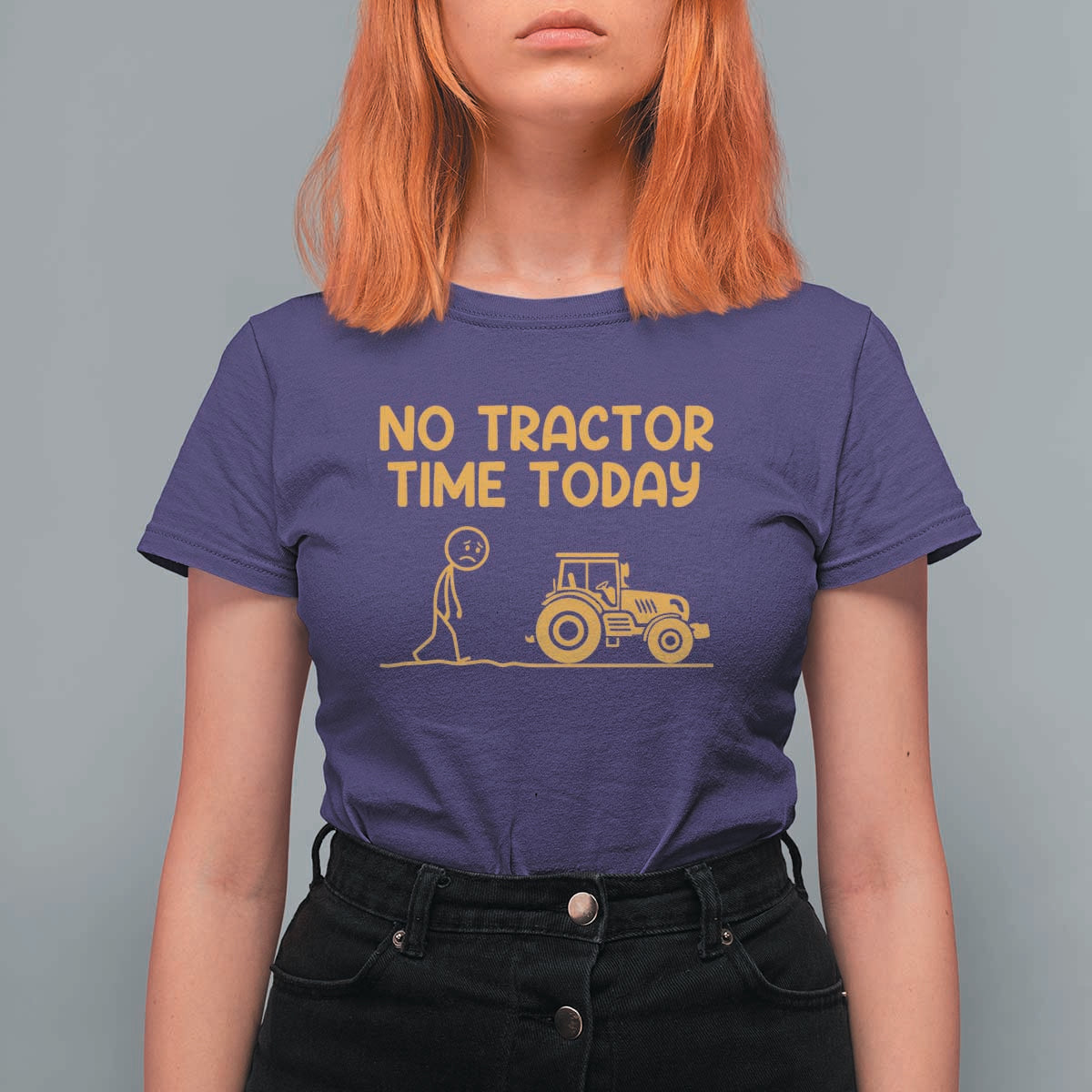 Funny Farm Life Stickman Meme T Shirt For Women No Tractor Time Today