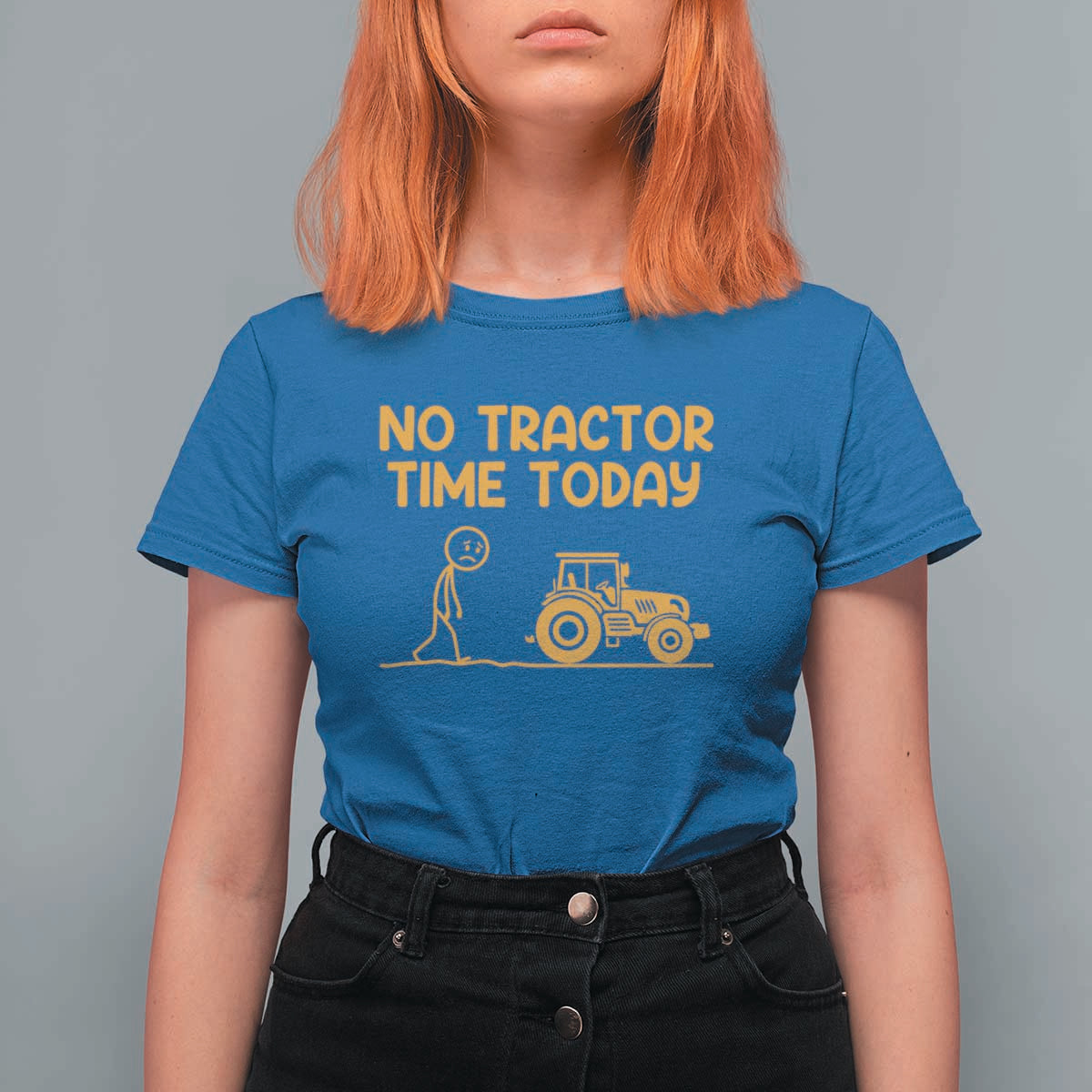 Funny Farm Life Stickman Meme T Shirt For Women No Tractor Time Today