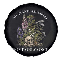 Funny Botanical Skull Dark Humor Spare Tire Cover All Plants Are Edible Some Only Once