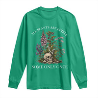 Funny Botanical Skull Dark Humor Long Sleeve Shirt All Plants Are Edible Some Only Once