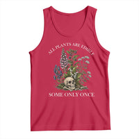 Funny Botanical Skull Dark Humor Tank Top All Plants Are Edible Some Only Once