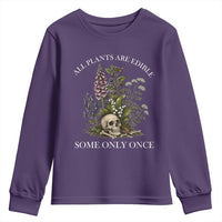 Funny Botanical Skull Dark Humor Youth Sweatshirt All Plants Are Edible Some Only Once