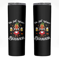 Funny Oktoberfest Sausage Dirndl German Beer Skinny Tumbler On My Wurst Behavior