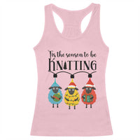 Tis The Season To Be Knitting Racerback Tank Top Christmas Gift - Wonder Print Shop
