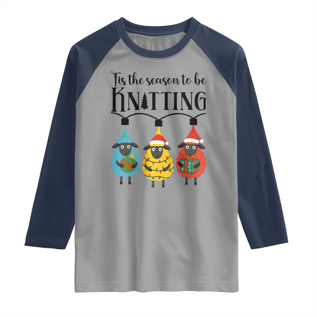 Tis The Season To Be Knitting Raglan Shirt Christmas Gift - Wonder Print Shop