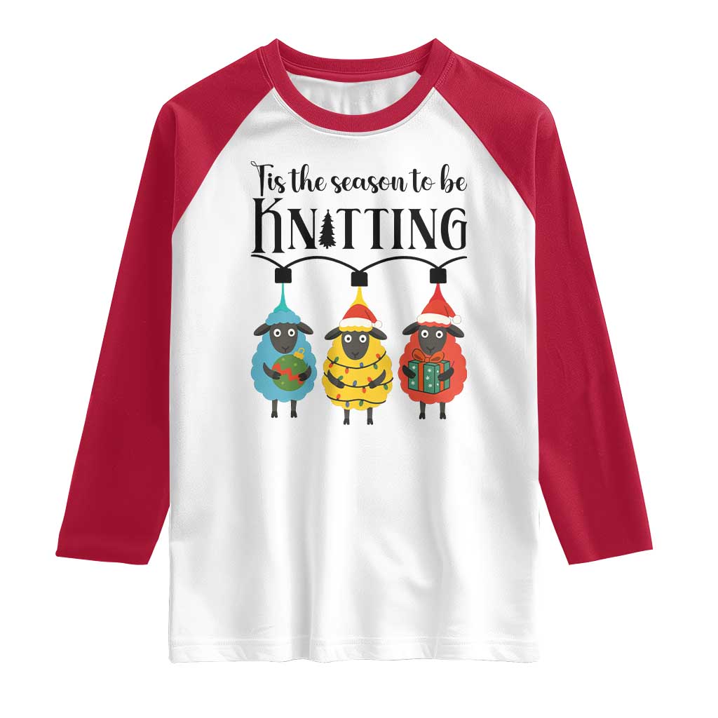 Tis The Season To Be Knitting Raglan Shirt Christmas Gift - Wonder Print Shop