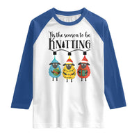 Tis The Season To Be Knitting Raglan Shirt Christmas Gift - Wonder Print Shop