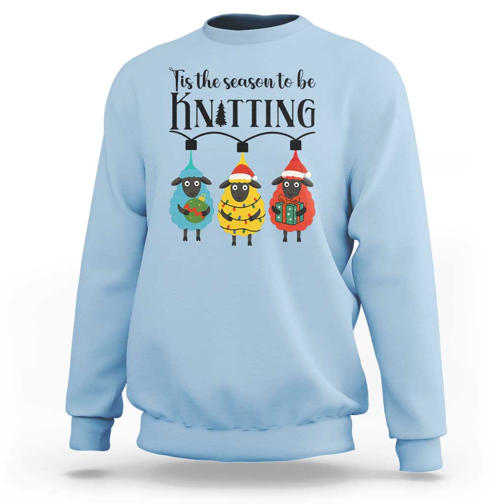 Tis The Season To Be Knitting Sweatshirt Christmas Gift - Wonder Print Shop