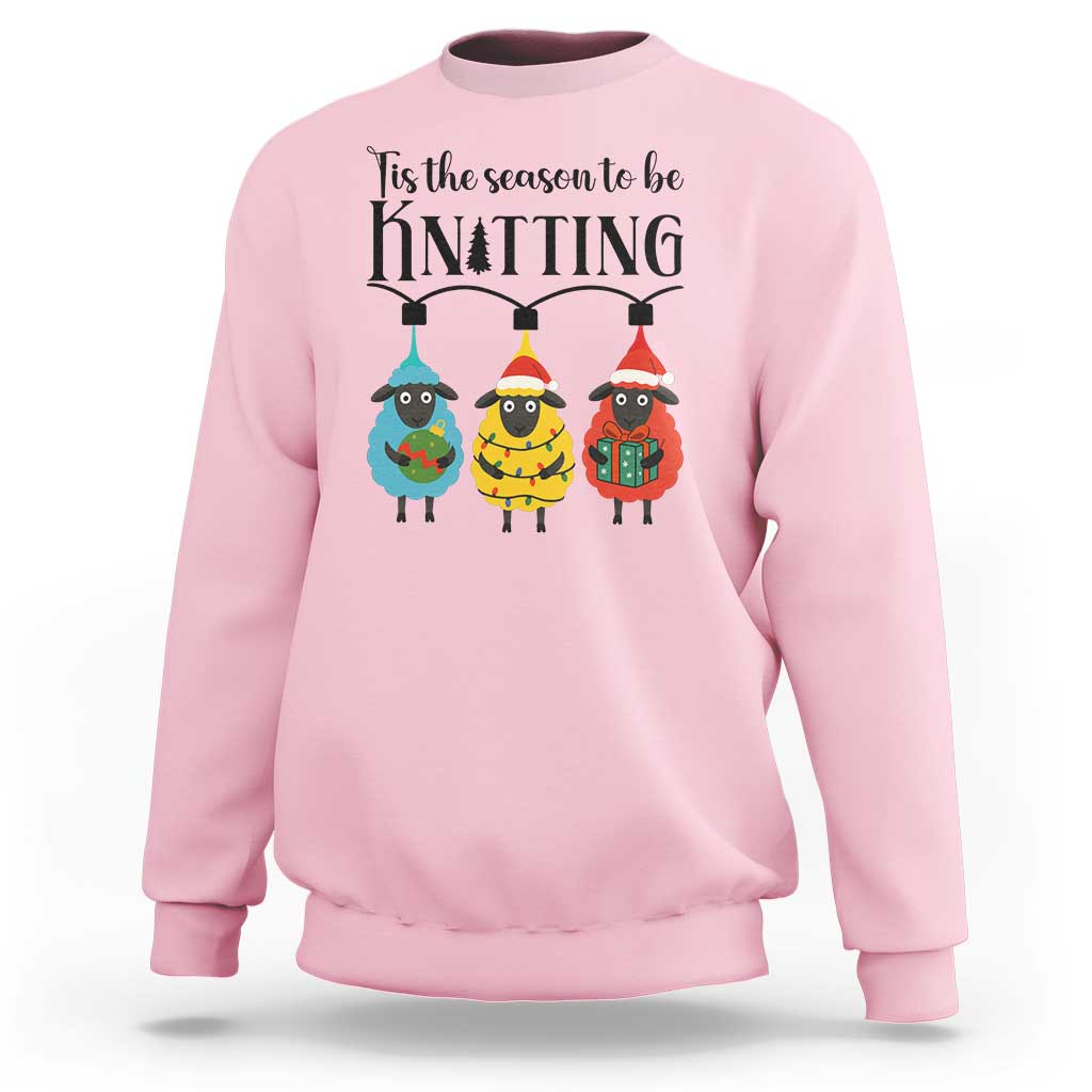 Tis The Season To Be Knitting Sweatshirt Christmas Gift - Wonder Print Shop