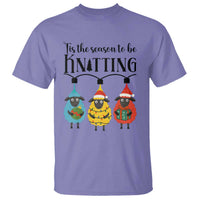 Tis The Season To Be Knitting T Shirt Christmas Gift - Wonder Print Shop