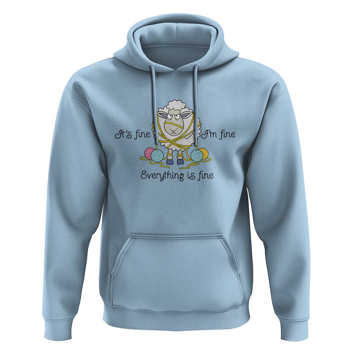 Its Fine I am Fine Everything Is Fine Hoodie Funny Sheep Yarn Chaos - Wonder Print Shop