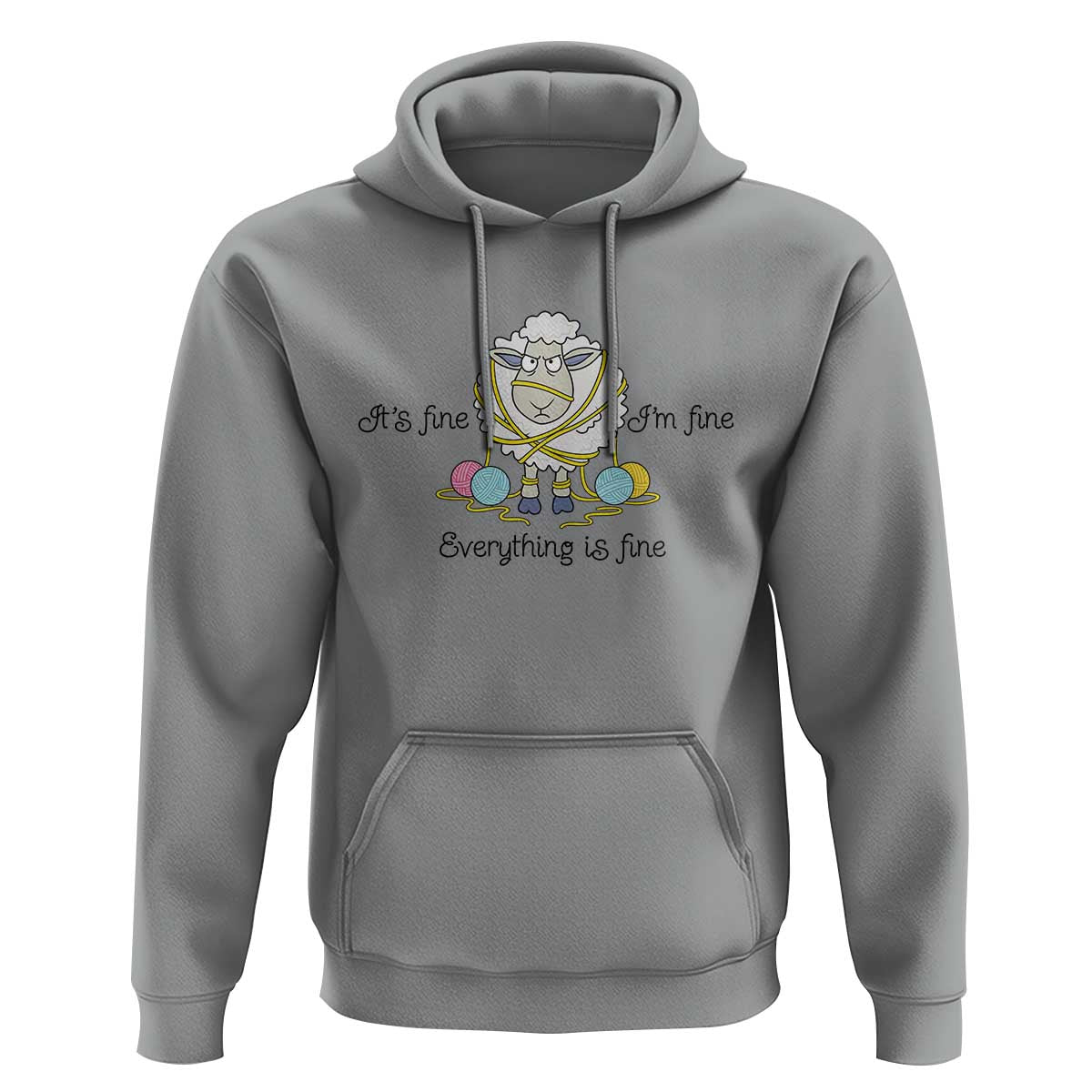 Its Fine I am Fine Everything Is Fine Hoodie Funny Sheep Yarn Chaos - Wonder Print Shop
