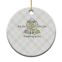 Its Fine I am Fine Everything Is Fine Ceramic Ornament Funny Sheep Yarn Chaos - Wonder Print Shop