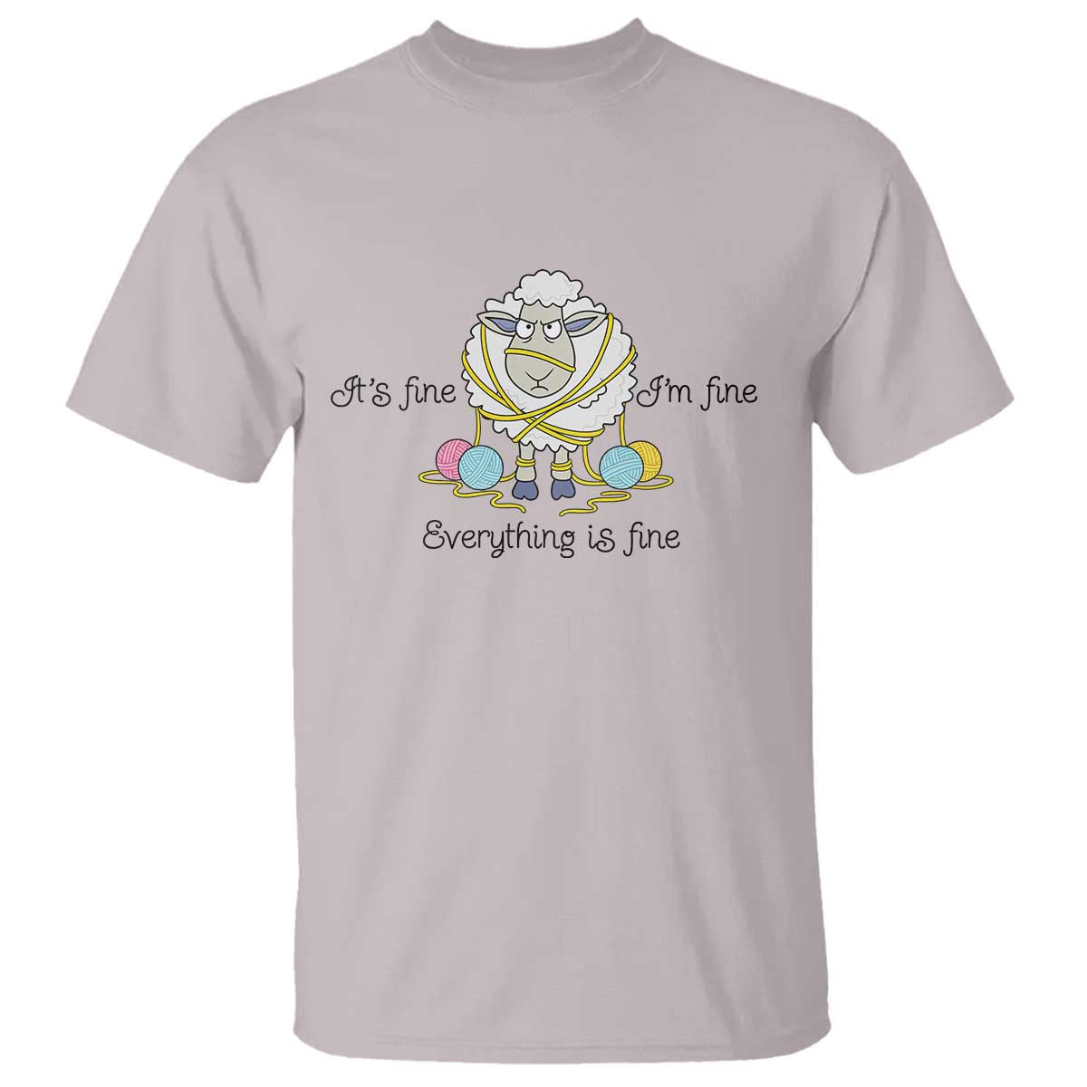 Its Fine I am Fine Everything Is Fine T Shirt Funny Sheep Yarn Chaos - Wonder Print Shop
