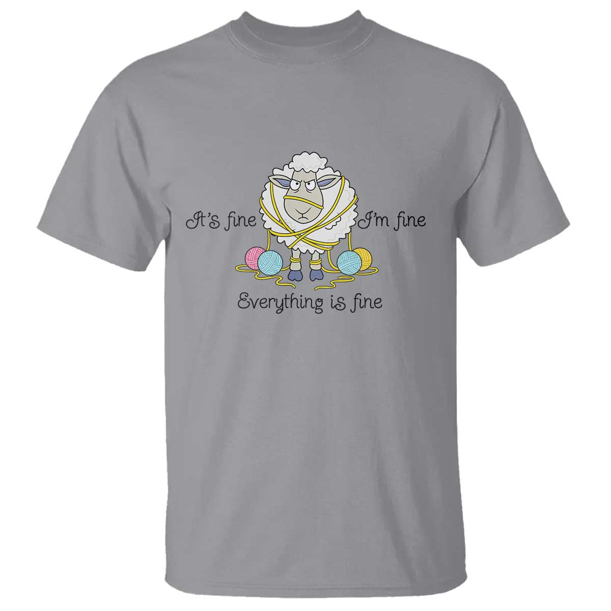 Its Fine I am Fine Everything Is Fine T Shirt Funny Sheep Yarn Chaos - Wonder Print Shop