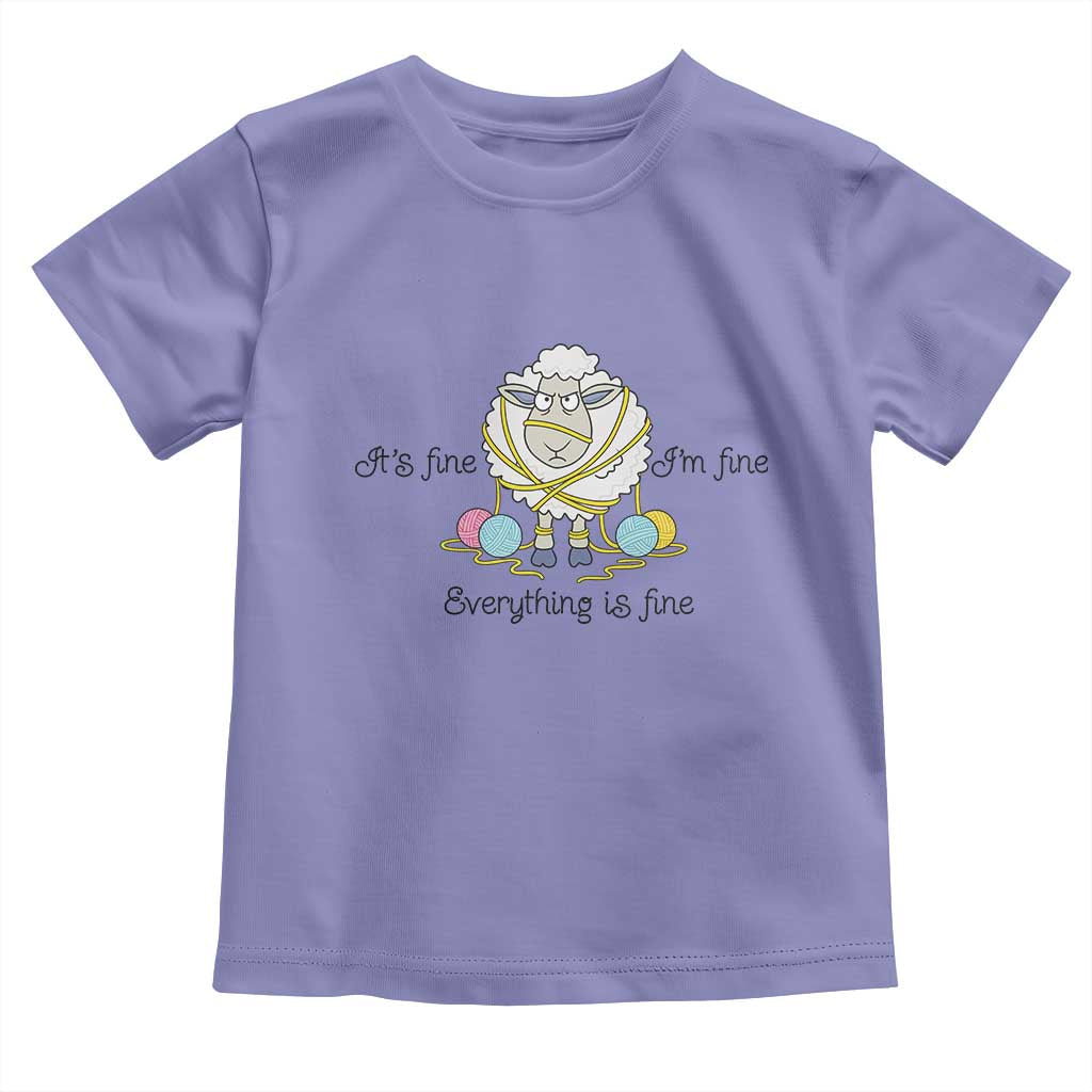 Its Fine I am Fine Everything Is Fine Toddler T Shirt Funny Sheep Yarn Chaos - Wonder Print Shop