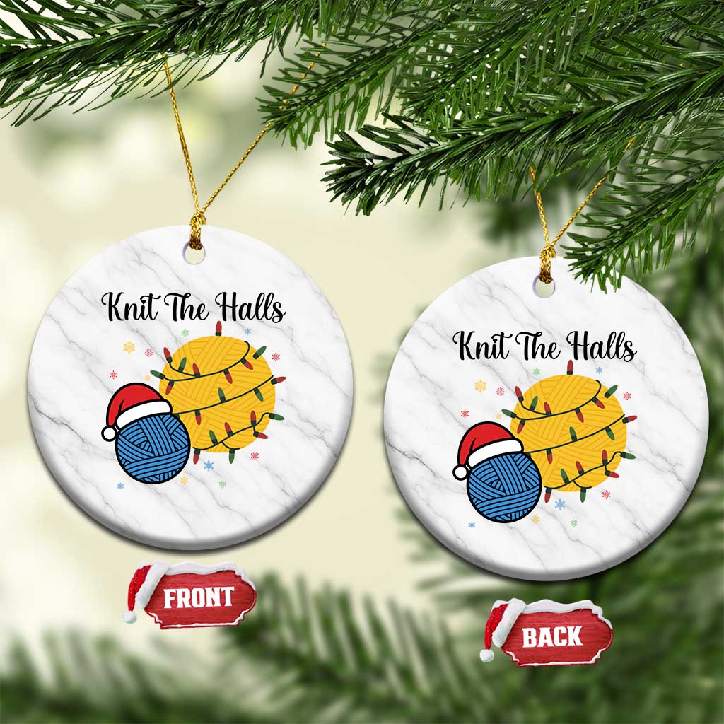 Knit The Halls Ceramic Ornament Funny Knitters Xmas Gift - Wonder Print Shop