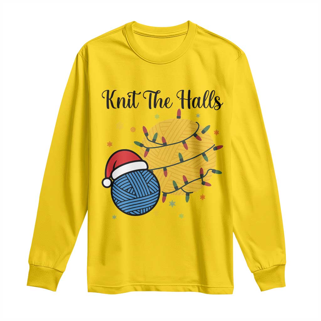 Knit The Halls Long Sleeve Shirt Funny Knitters Christmas Gift - Wonder Print Shop