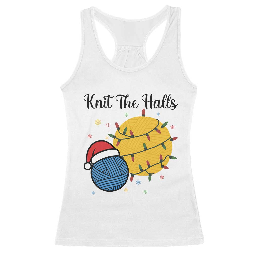 Knit The Halls Racerback Tank Top Funny Knitters Christmas Gift - Wonder Print Shop