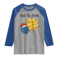 Knit The Halls Raglan Shirt Funny Knitters Christmas Gift - Wonder Print Shop