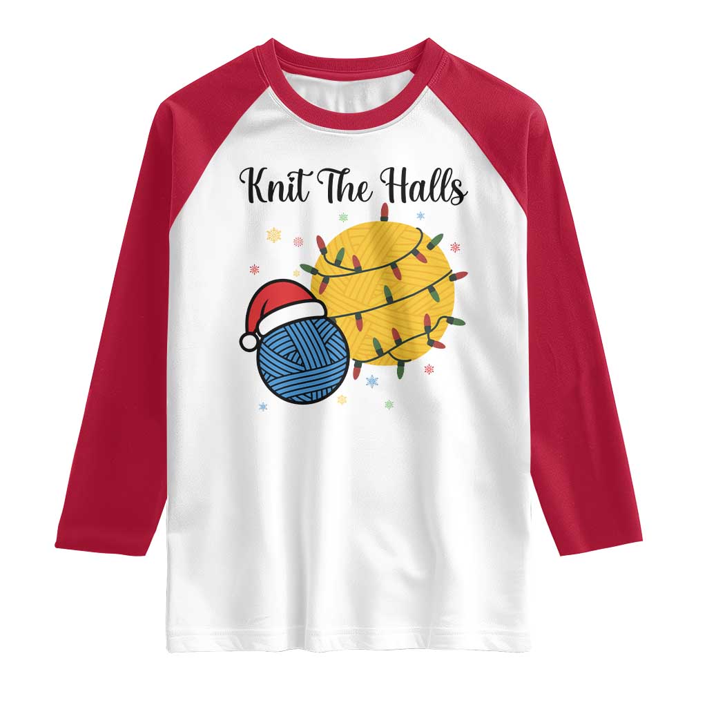 Knit The Halls Raglan Shirt Funny Knitters Christmas Gift - Wonder Print Shop