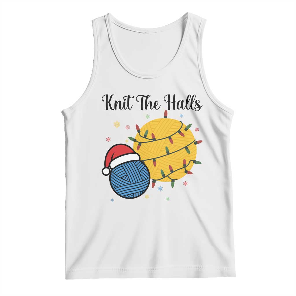 Knit The Halls Tank Top Funny Knitters Christmas Gift - Wonder Print Shop