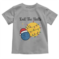 Knit The Halls Toddler T Shirt Funny Knitters Christmas Gift - Wonder Print Shop