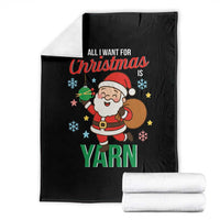 All I Want For Christmas Is Yarn Throw Blanket Knitting Christmas - Wonder Print Shop