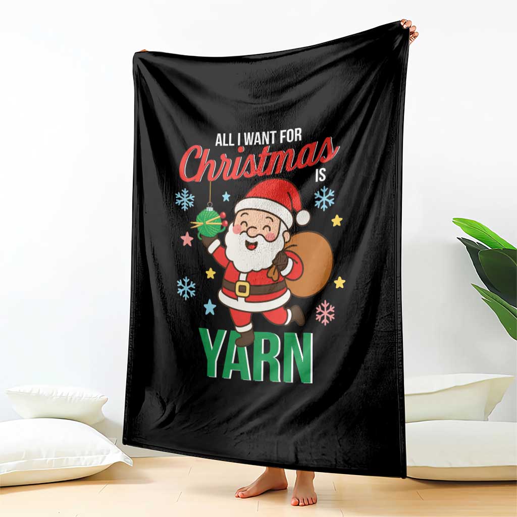 All I Want For Christmas Is Yarn Throw Blanket Knitting Christmas - Wonder Print Shop
