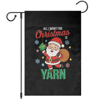 All I Want For Christmas Is Yarn Garden Flag Knitting Christmas - Wonder Print Shop