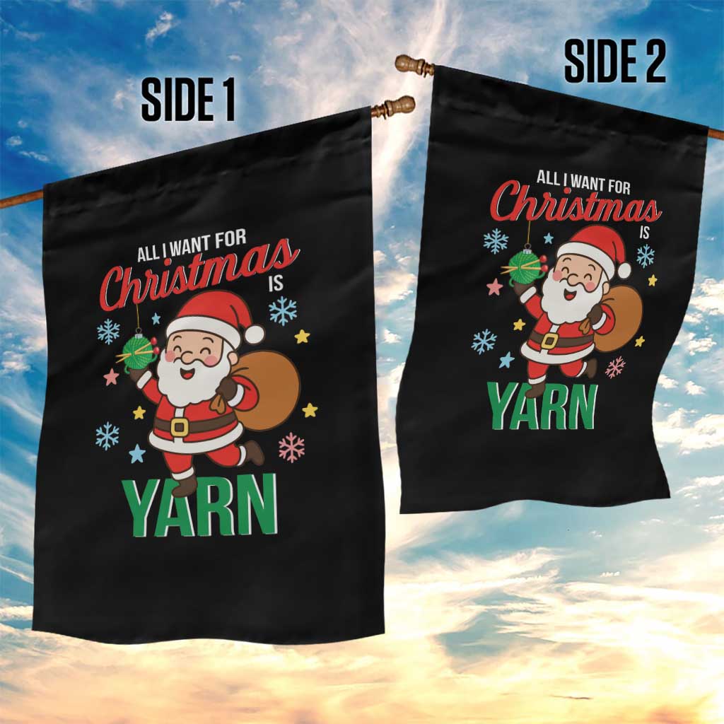 All I Want For Christmas Is Yarn Garden Flag Knitting Christmas - Wonder Print Shop
