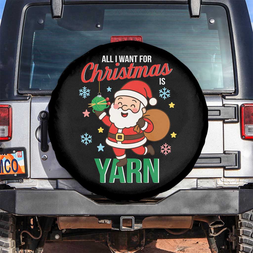 All I Want For Christmas Is Yarn Spare Tire Cover Knitting Christmas - Wonder Print Shop