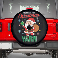 All I Want For Christmas Is Yarn Spare Tire Cover Knitting Christmas - Wonder Print Shop