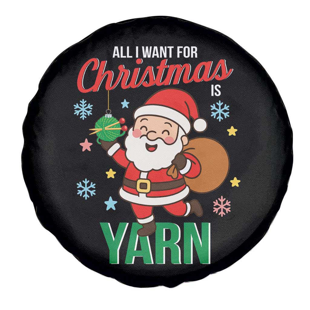 All I Want For Christmas Is Yarn Spare Tire Cover Knitting Christmas - Wonder Print Shop
