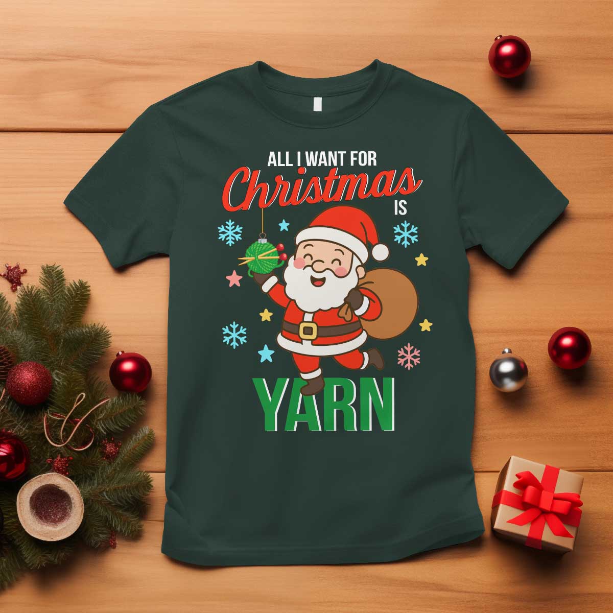 All I Want For Christmas Is Yarn T Shirt Knitting Christmas - Wonder Print Shop