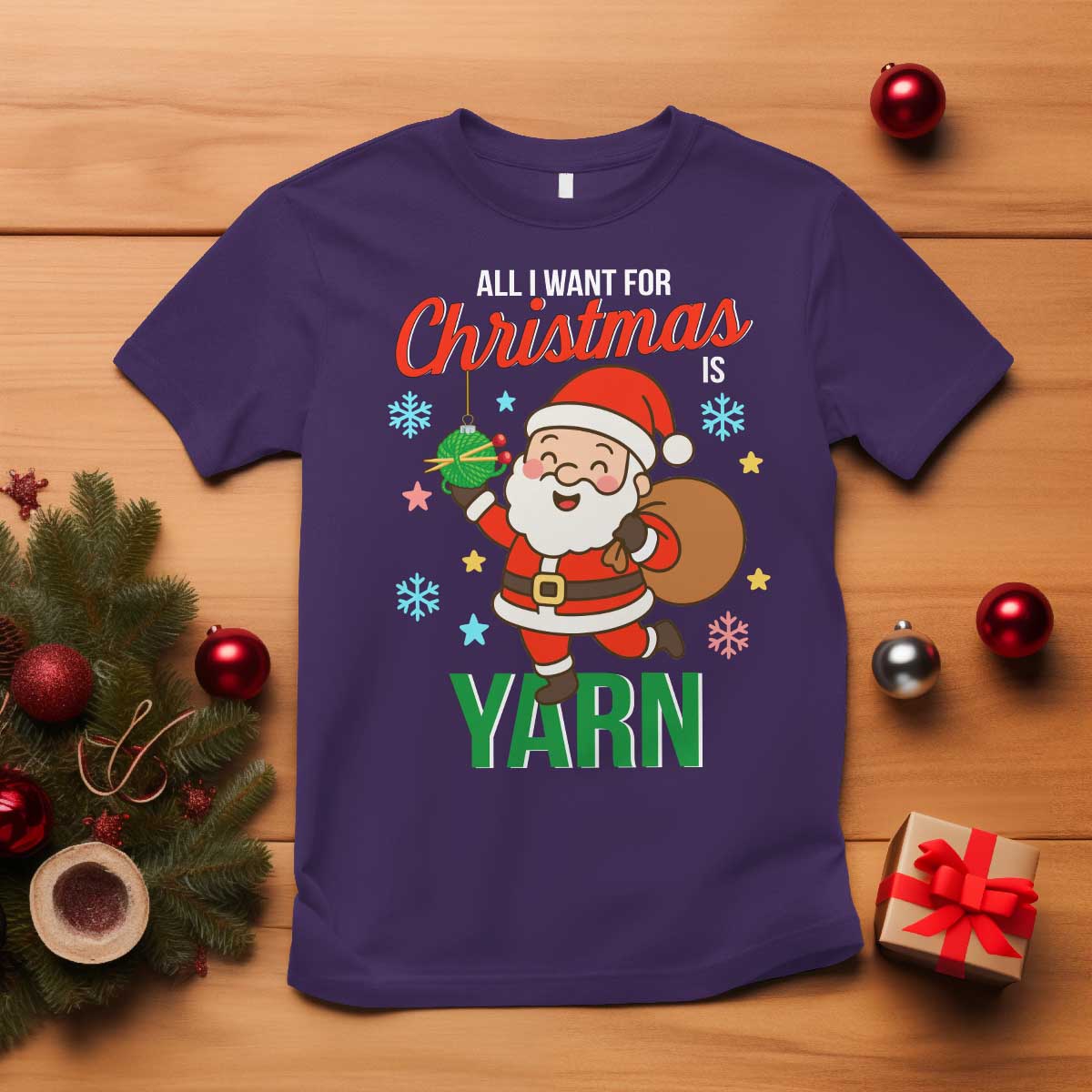 All I Want For Christmas Is Yarn T Shirt Knitting Christmas - Wonder Print Shop