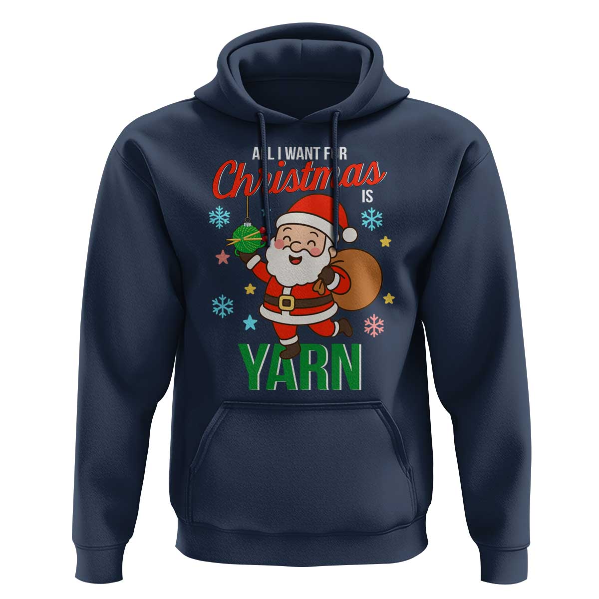 All I Want For Christmas Is Yarn Hoodie Knitting Christmas - Wonder Print Shop