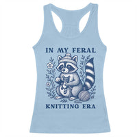 In My Feral Knitting Era Racerback Tank Top Raccoon Yarn Lover - Wonder Print Shop