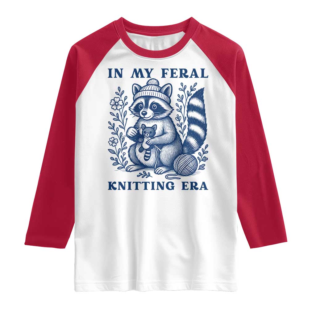 In My Feral Knitting Era Raglan Shirt Raccoon Yarn Lover - Wonder Print Shop