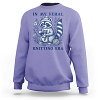 In My Feral Knitting Era Sweatshirt Raccoon Yarn Lover - Wonder Print Shop