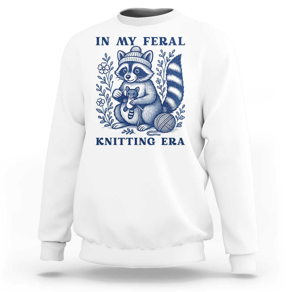 In My Feral Knitting Era Sweatshirt Raccoon Yarn Lover - Wonder Print Shop