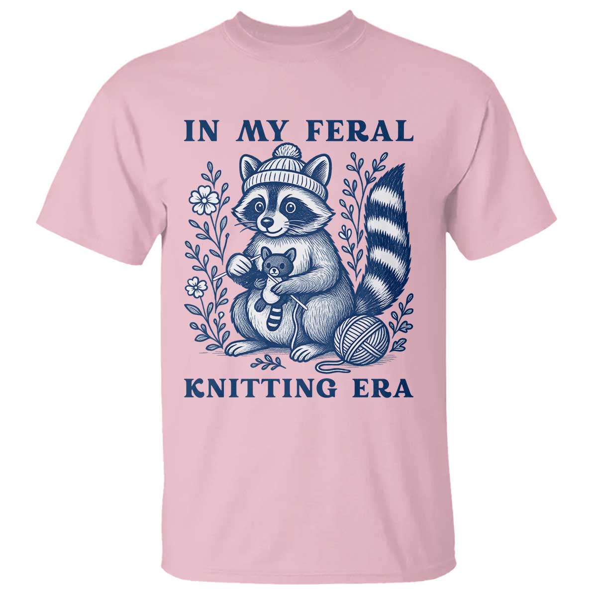 In My Feral Knitting Era T Shirt Raccoon Yarn Lover - Wonder Print Shop